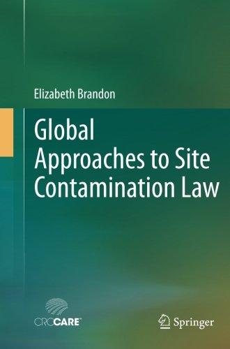 Global Approaches to Site Contamination Law