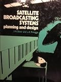 Satellite broadcasting systems : planning and design
