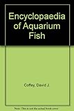 The encyclopedia of aquarium fish
