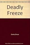 The deadly freeze