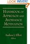 Handbook of Approach and Avoidance Motivation
