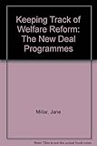 Keeping track of welfare reform : the new deal programmes