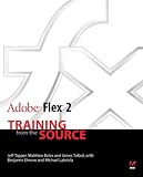 Adobe Flex 2: Training from the Source
