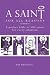 A Saint for All Reasons