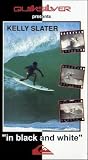 Quiksilver presents KELLY SLATER - Surfing In Black and White