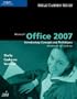 Microsoft Office 2007: Introductory Concepts and Techniques, Windows XP Edition [MS OFFICE 2007]