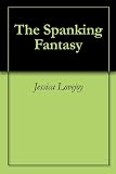 The Spanking Fantasy