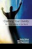 Claiming Your Divinity: As Christ Walking Our World