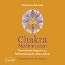 H&ouml;rbuch Chakra-Meditationen: Das praktische Programm zur Harmonisierung der sieben Chakras