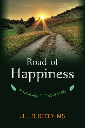 Road of Happiness: Finding Joy in Life's Journey