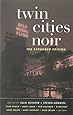 Twin Cities Noir: The Expanded Edition (Akashic Noir)