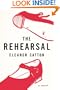 The Rehearsal: A Novel