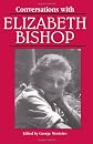 Conversations With Elizabeth Bishop