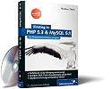 Einstieg in PHP 5.3 und MySQL 5.1: F&uuml;r Programieranf&auml;nger geeignet