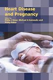 Heart Disease and Pregnancy