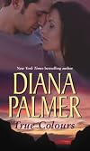 True Colours (Mills and Boon Single Titles)