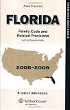 Florida Family Code & Related Provisions 2008-2009 (State Code Series)