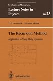 The Recursion Method: Application to Many-Body Dynamics (Lecture Notes in Physics Monographs)