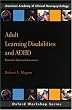 Adult Learning Disabilities and ADHD: Research-Informed Assessment (Oxford Workshop Series : American Academy of Clinical Neuropsychology)