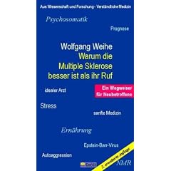 Warum die Multiple Sklerose besser ist als ihr Ruf: Ein Wegweiser f�r Neubetroffene