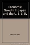Economic growth in Japan and the U.S.S.R.