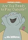 Are You Ready to Play Outside?