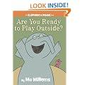 Are You Ready to Play Outside? (An Elephant and Piggie Book)