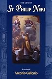 The life of Saint Philip Neri