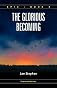Epic 4: The Glorious Becoming