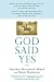 God Said Yes