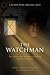 The Watchman
