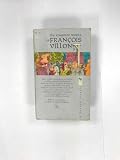 The Complete Works of Francois Villon / Uevres Complettes de Francois Villon