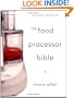 The Food Processor Bible