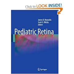 Pediatric Retina by James D. Reynolds and Scott E. Olitsky