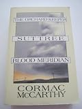 The Orchard Keeper, Suttree, and Blood Meridian Medium