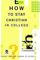 How to Stay Christian in College (Th1nk Edition)