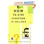 How to Stay Christian in College (Th1nk Edition)