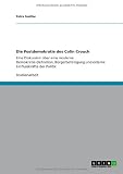Produkt-Bild: Die Postdemokratie des Colin Crouch: Eine Diskussion &uuml;ber eine moderne Demokratie-Definition, B&uuml;rgerbeteiligung und externe Einflusskr&auml;fte der Politik