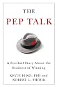 The Pep Talk: A Football Story about the Business of Winning