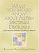 O que Você Deve Saber Sobre Distúrbios do Espectro do Autismo. Sinais, sintomas, tratamentos e efeitos na vida diária. por Raymond Le Blanc, Hennie Volkers