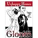 Gloom: Unhappy Homes