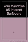 Your Windows 95 Internet surfboard