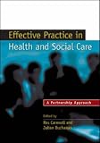 Effective Practice in Health and Social Care: A Partnership Approach