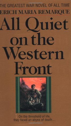 All Quiet on the Western Front Reprint Edition by Erich Maria Remarque published by Ballantine Books (1987) Mass Market Paperback
