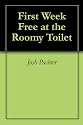 First Week Free at the Roomy Toilet