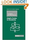 Adaptive Systems: An Introduction (Systems & Control: Foundations & Applications)