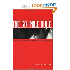 The 50-Mile Rule: Your Guide to Infidelity and Extramarital Etiquette