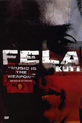 Fela Kuti - Music Is the Weapon