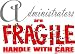 Administrators are FRAGILE handle with care Mug (Various Sizes & Colors Available)