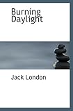 BURNING DAYLIGHT
